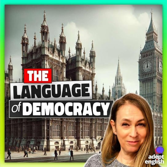 #713 Election Buzz 2024-The Vocabulary Of Democracy - Learn English Through Listening - podcast Opracowanie zbiorowe