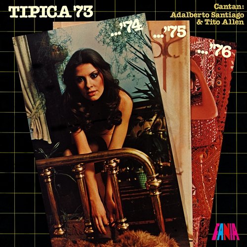 '74 '75 '76 Típica 73 feat. Adalberto Santiago, Tito Allen