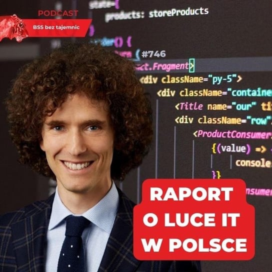#746 Raport o luce IT w Polsce - BSS bez tajemnic - podcast Doktór Wiktor