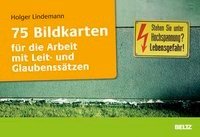 75 Bildkarten für die Arbeit mit Leit- und Glaubenssätzen Lindemann Holger