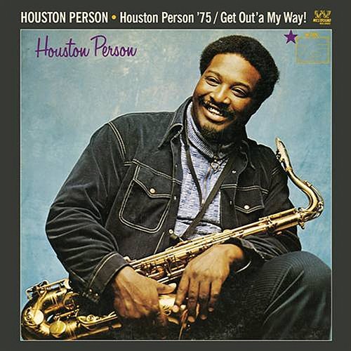 '75 / Get Out'a My Way! Houston Person