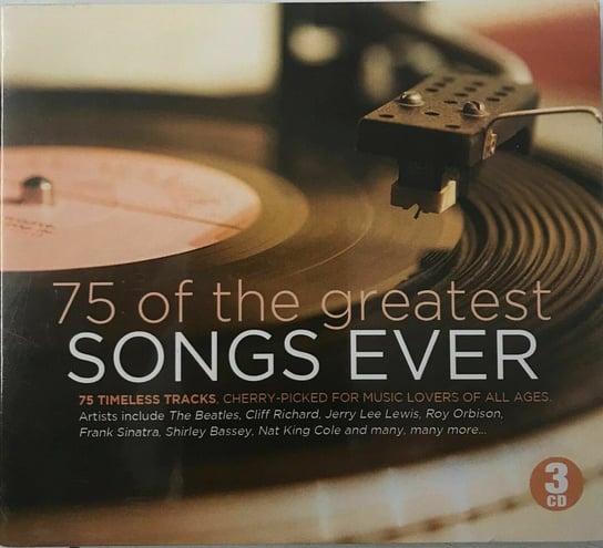 75 Of The Greatest Songs Ever The Beatles, The Shadows, Presley Elvis, Sinatra Frank, Orbison Roy, Cliff Richard, Ray Charles, Nelson Ricky, Bilk Acker, Shapiro Helen, The Tornados, Francis Connie