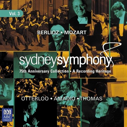 75th Anniversary Collection - A Recording Heritage, Vol. 3 Sydney Symphony Orchestra, Willem van Otterloo, Patrick Thomas, Neville Amadio