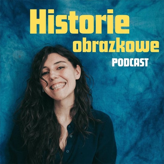 #76 O wychodzeniu do ludzi, obawie przed odrzuceniem i budowaniu biznesu od zera po przeprowadzce - rozmowa z Karoliną Komstą - Historie Obrazkowe Podcast - podcast - audiobook Katarzyna Kożańczuk