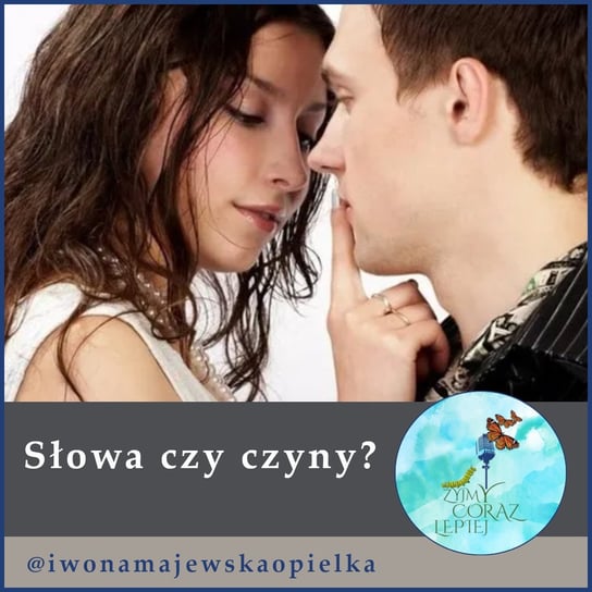 #769 Słowa czy czyny - podcast - audiobook Majewska-Opiełka Iwona, Kniat Tomek