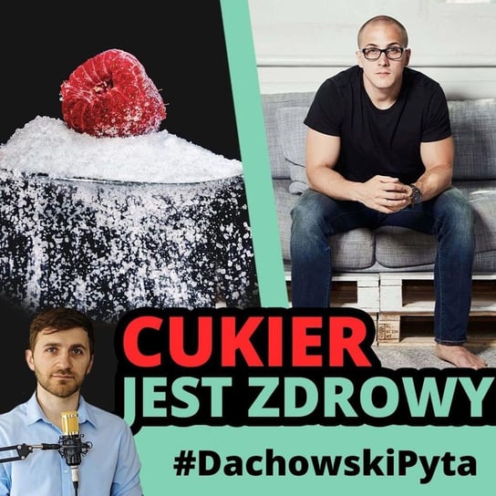#77 Damian Parol - nie ma najlepszej diety - #DachowskiPyta - podcast Dachowski Michał