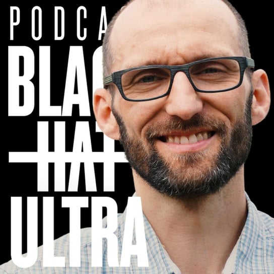 #77 Jarek Gonczarenko: biegacz górski ultra - "Razem lepiej" - Black Hat Ultra - podcast Dąbkowski Kamil