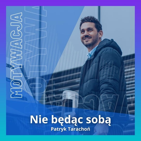 #77 Kiedy przestajemy być asertywni - Nie będąc sobą - podcast - audiobook Tarachoń Patryk