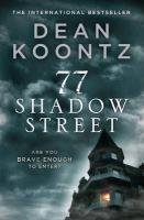 77 Shadow Street Koontz Dean, Koontz Dean R.