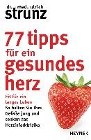 77 Tipps für ein gesundes Herz Strunz Ulrich