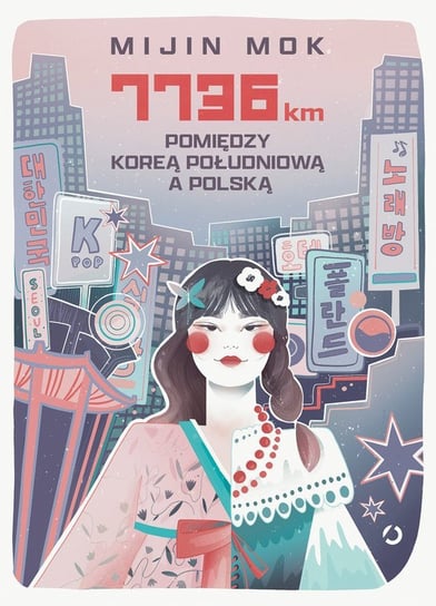 7736 km. Pomiędzy Koreą Południową a Polską - ebook mobi Mijin Mok