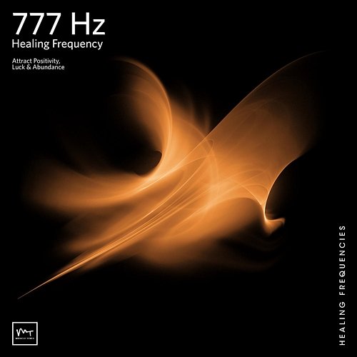 777 Hz Attract Positivity Miracle Tones