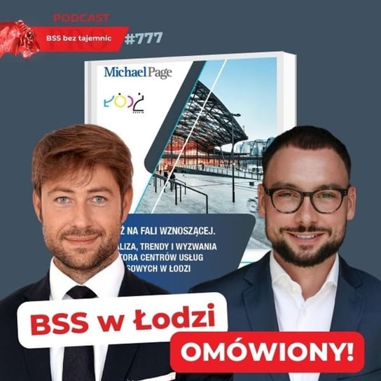 #777 Łódź na fali wznoszącej, czyli omówienie raportu o branży BSS w Łodzi w roku 2023 - BSS bez tajemnic - podcast Doktór Wiktor