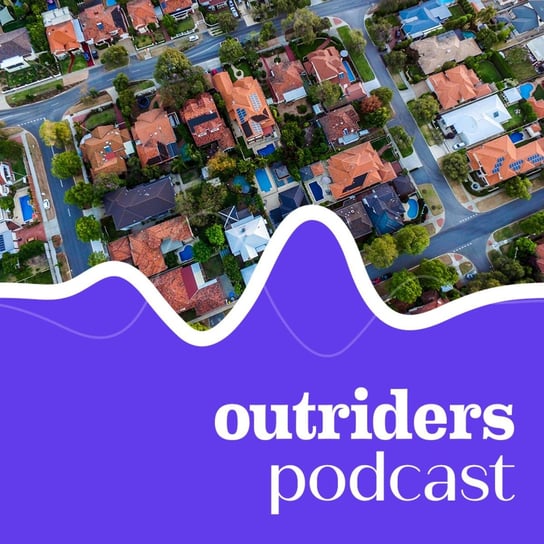 #78 Jak naprawić rynek mieszkaniowy? Wynajem, własność i europejskie wzorce - Outriders Podcast - podcast Opracowanie zbiorowe