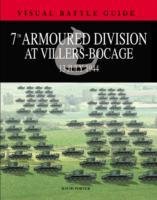 7th Armoured Division at Villers Bocage Porter David