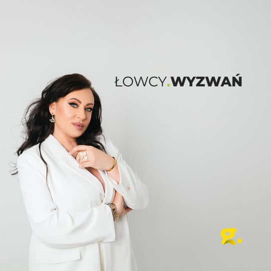 8|01 - Lisie świecidełka - Łowcy wyzwań - podcast Ptaszyński Paweł