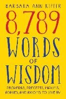 8,789 Words of Wisdom Kipfer Barbara Ann