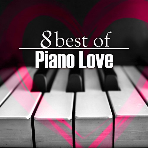 8 Best of Piano Love Steve Quinzi