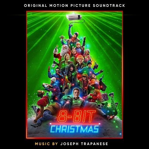 8-Bit Christmas (Original Motion Picture Soundtrack) Joseph Trapanese