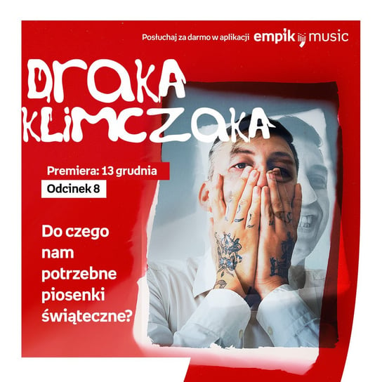 #8 Do czego nam potrzebne świąteczne piosenki? - Draka Klimczaka - podcast Klimczak Paweł
