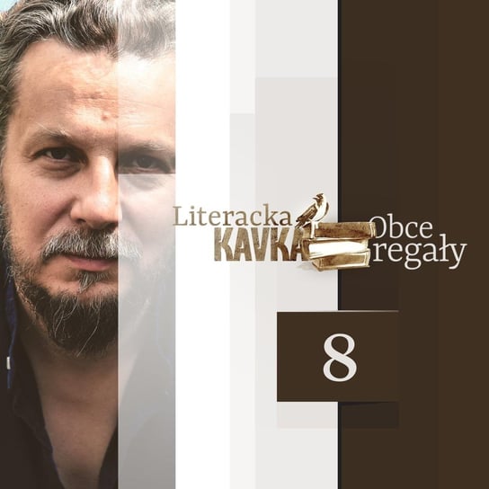 #8 Dobrosław Kot i zmieniająca się lista cz.2 - Literacka Kavka - podcast Gryboś Georgina