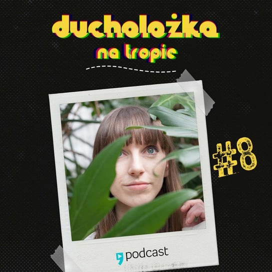 #8 Ducholożka na tropie - podcast Drenda Olga
