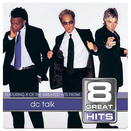 8 Great Hits dc Talk DC Talk