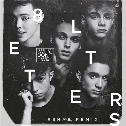 8 Letters Why Don't We