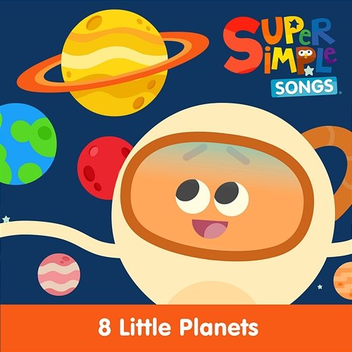 8 Little Planets Super Simple Songs