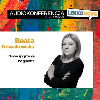 #8 Nowe spojrzenie na granice - Beata Nowakowska Kasprzyk Michał, Obara Patrycja