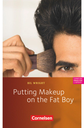 8. Schuljahr, Stufe 2 - Putting Makeup on the Fat Boy Cornelsen Verlag Gmbh, Cornelsen Verlag