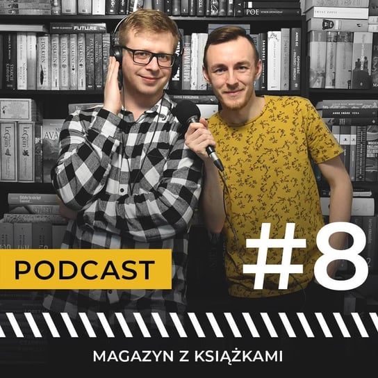 #8 Z książką dookoła świata! - Magazyn z książkami - podcast Januchowski Maciej, Bandel Jerzy