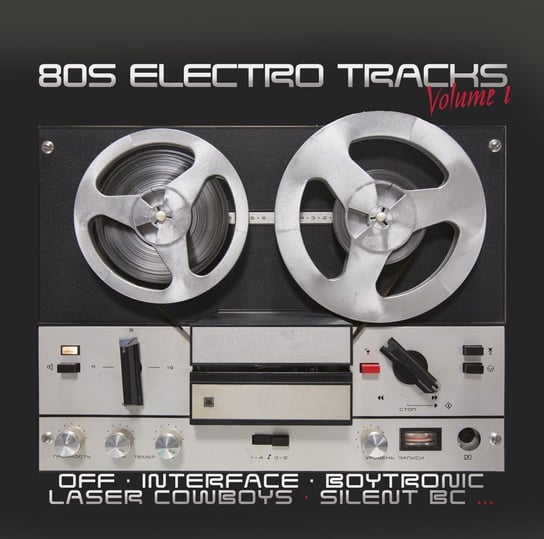 80s Electro Tracks Volume 1 Various Artists