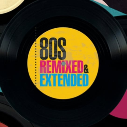 80s Remixed & Extended Various Artists