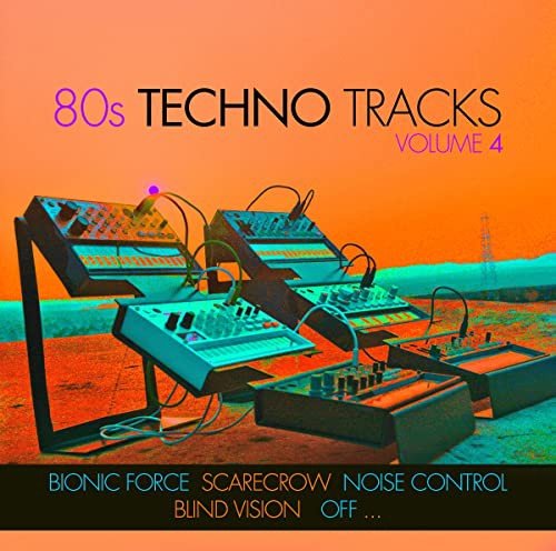 80s Techno Tracks Volume 4 Various Artists