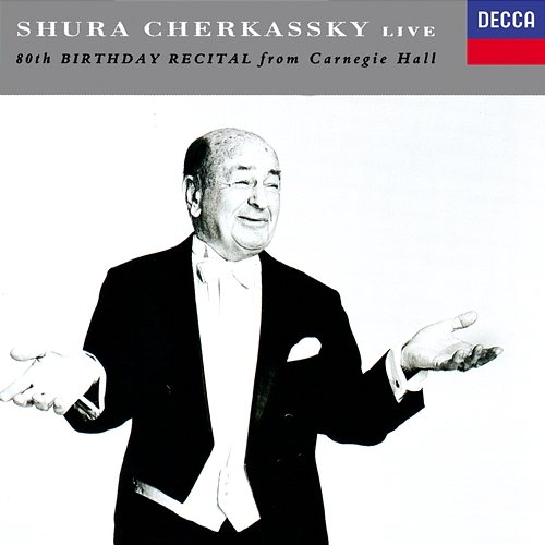 80th Birthday Recital from Carnegie Hall Shura Cherkassky