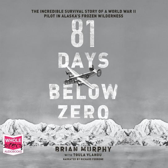 81 Days Below Zero Brian Murphy