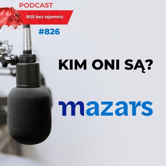 #825 #826 Kim ONI są? MAZARS - podcast Doktór Wiktor
