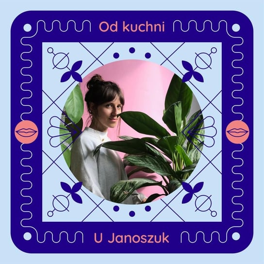 #83 Aga Naplocha (the Awwwesomes) od kuchni - o łączeniu kreatywnych kropek w projektowaniu graficznym, UX oraz edukacji - u Janoszuk - podcast Janoszuk Urszula