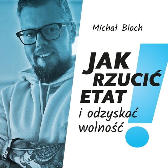 #83 Bartosz Zalewski – czy stand-up trzeba mieć we krwi? - Jak rzucić etat i odzyskać wolność - podcast Bloch Michał