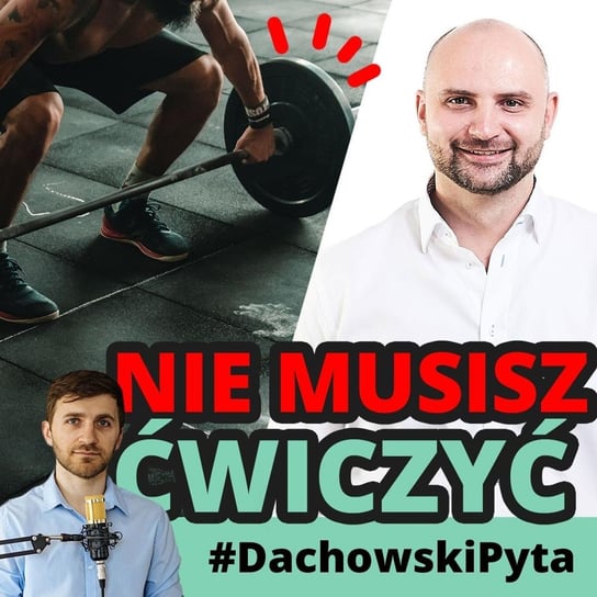 #83 Bogusław Mazur- techniki osteopatyczne nie istnieją - #DachowskiPyta - podcast Dachowski Michał