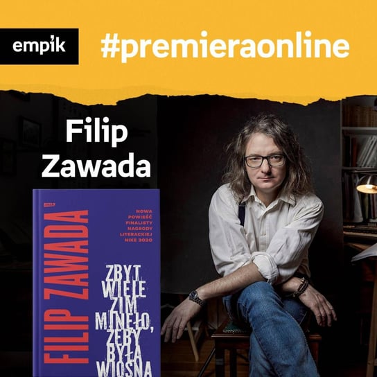 #83 Filip Zawada - Empik #premieraonline - podcast Borowiecka Katarzyna, Zawada Filip