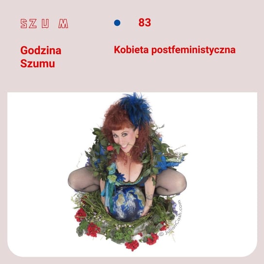 #83 Kobieta postfeministyczna - Godzina Szumu - podcast - audiobook Plinta Karolina