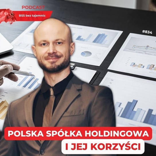 #834 Polska Spółka Holdingowa i jej korzyści - BSS bez tajemnic - podcast Doktór Wiktor