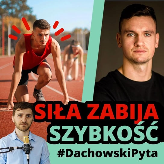 #85 Adam Blechman - Jak sportowcy mogą być szybsi? - #DachowskiPyta - podcast Dachowski Michał