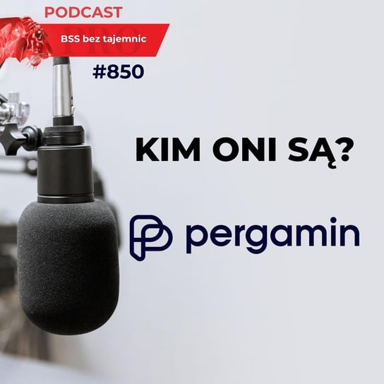 #850 Kim Oni są? Pergam.in - BSS bez tajemnic - podcast Doktór Wiktor