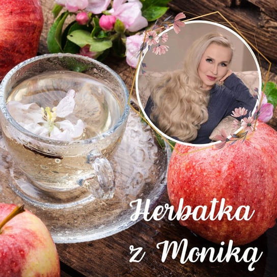 #86 Herbatka z Moniką II Podcast, Pogadanki, Komentarze, Aktualności | Monika Cichocka - Monika Cichocka Wysoka Świadomość - podcast Cichocka Monika