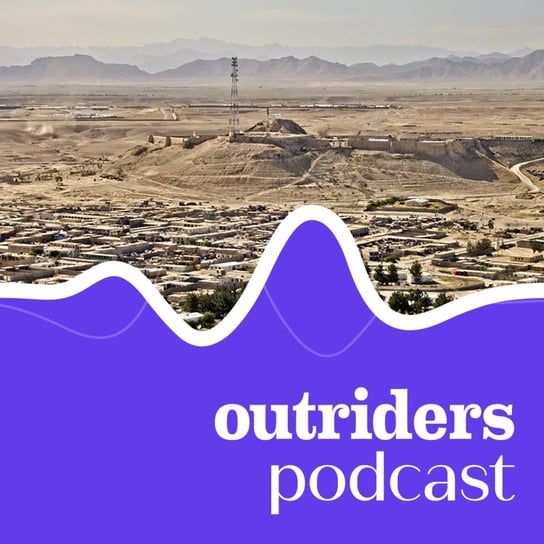 #87 Sztuczna rzeka w Afganistanie. Jak kraj walczy z kryzysem klimatycznym? - Outriders Podcast - podcast Opracowanie zbiorowe