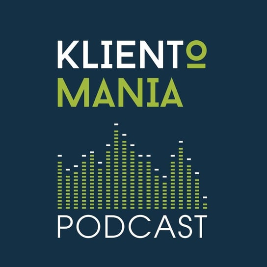 #89: Kim jest klient bogaty? - rozmowa z Markiem Rybcem - Klientomania - podcast Buś Maciej, Cempura Arek