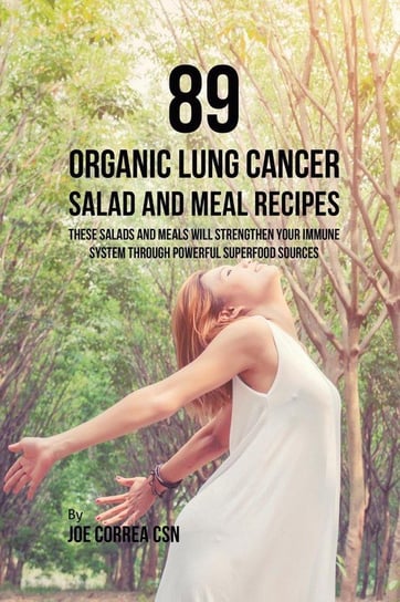 89 Organic Lung Cancer Salad and Meal Recipes Correa Joe